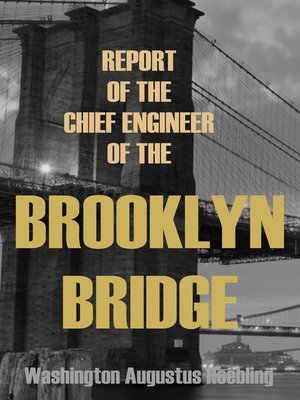 cover image of Report of the Chief Engineer of the New York & Brooklyn Bridge